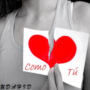 อัลบัม Como Tú (feat. Gwendolyne) ศิลปิน Udahid