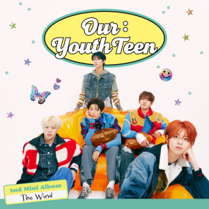Album Our : YouthTeen oleh 더윈드 (The Wind)