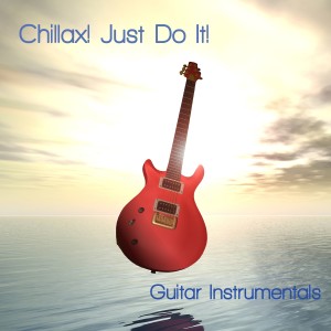 Guitar Chillout的專輯Chillax! Just Do It.
