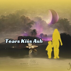 Album Tears Kiss Ash from 