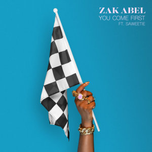 Zak Abel的專輯You Come First (feat. Saweetie)