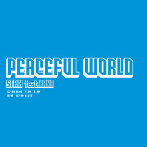 Album PEACEFUL WORLD (feat. HANA) from Strix