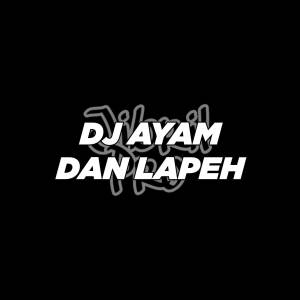 Dengarkan DJ Ayam Dan Lapeh Full Melodi lagu dari Jibril Pro dengan lirik