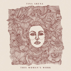 ดาวน์โหลดและฟังเพลง This Woman's Work (Live) พร้อมเนื้อเพลงจาก Tina Arena