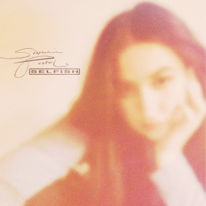 ดาวน์โหลดและฟังเพลง Selfish พร้อมเนื้อเพลงจาก STEPHANIE POETRI