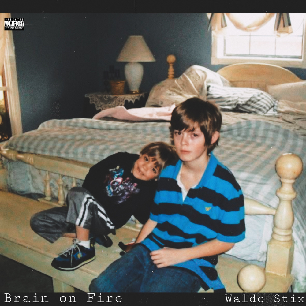 Brain on Fire (Explicit)