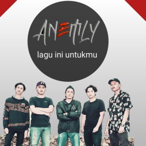 Dengarkan Lagu Ini Untukmu lagu dari Anemly dengan lirik