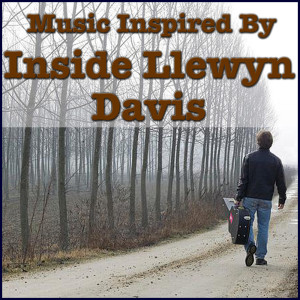 Album Music Inspired By "Inside Llewyn Davis'' from 