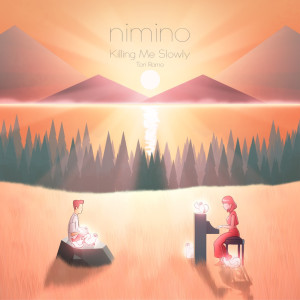 ดาวน์โหลดและฟังเพลง Killing Me Slowly พร้อมเนื้อเพลงจาก Nimino