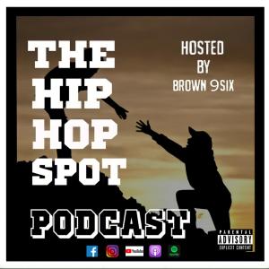 ดาวน์โหลดและฟังเพลง The Hip Hop Spot Podcast Theme (Explicit) พร้อมเนื้อเพลงจาก Brown9six