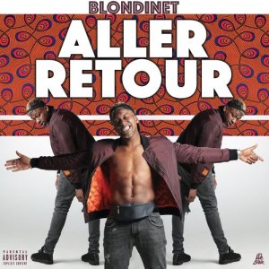 Blondinet的專輯Aller-retour (Explicit)