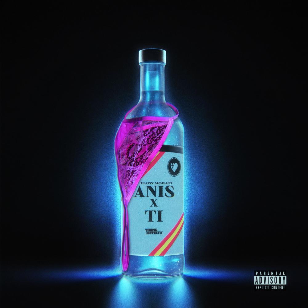ANIS X TI (feat. Jim Meller & Young effectX) (Explicit)