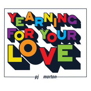 PJ Morton的专辑Yearning For Your Love