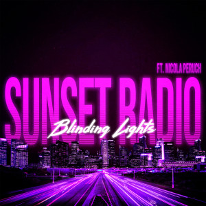 Dengarkan lagu Blinding Lights nyanyian Sunset Radio dengan lirik