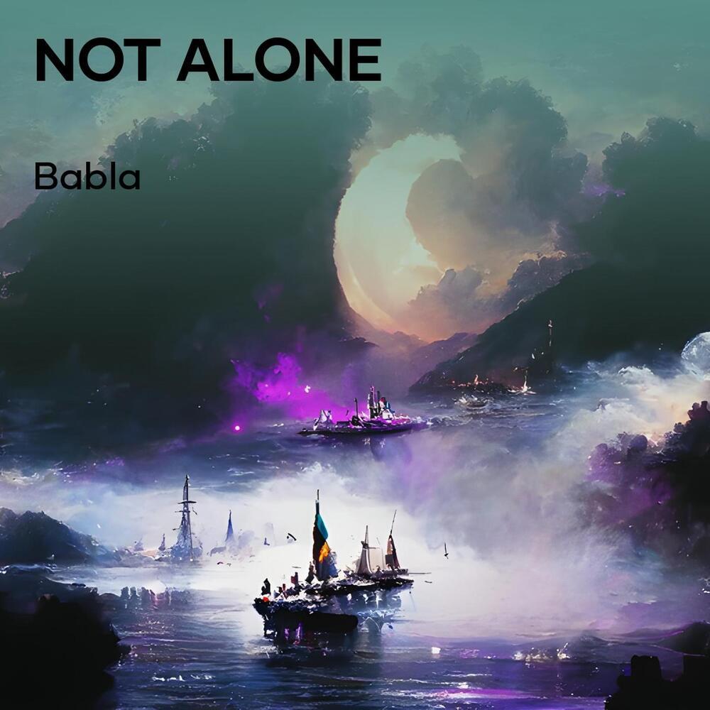 Not Alone