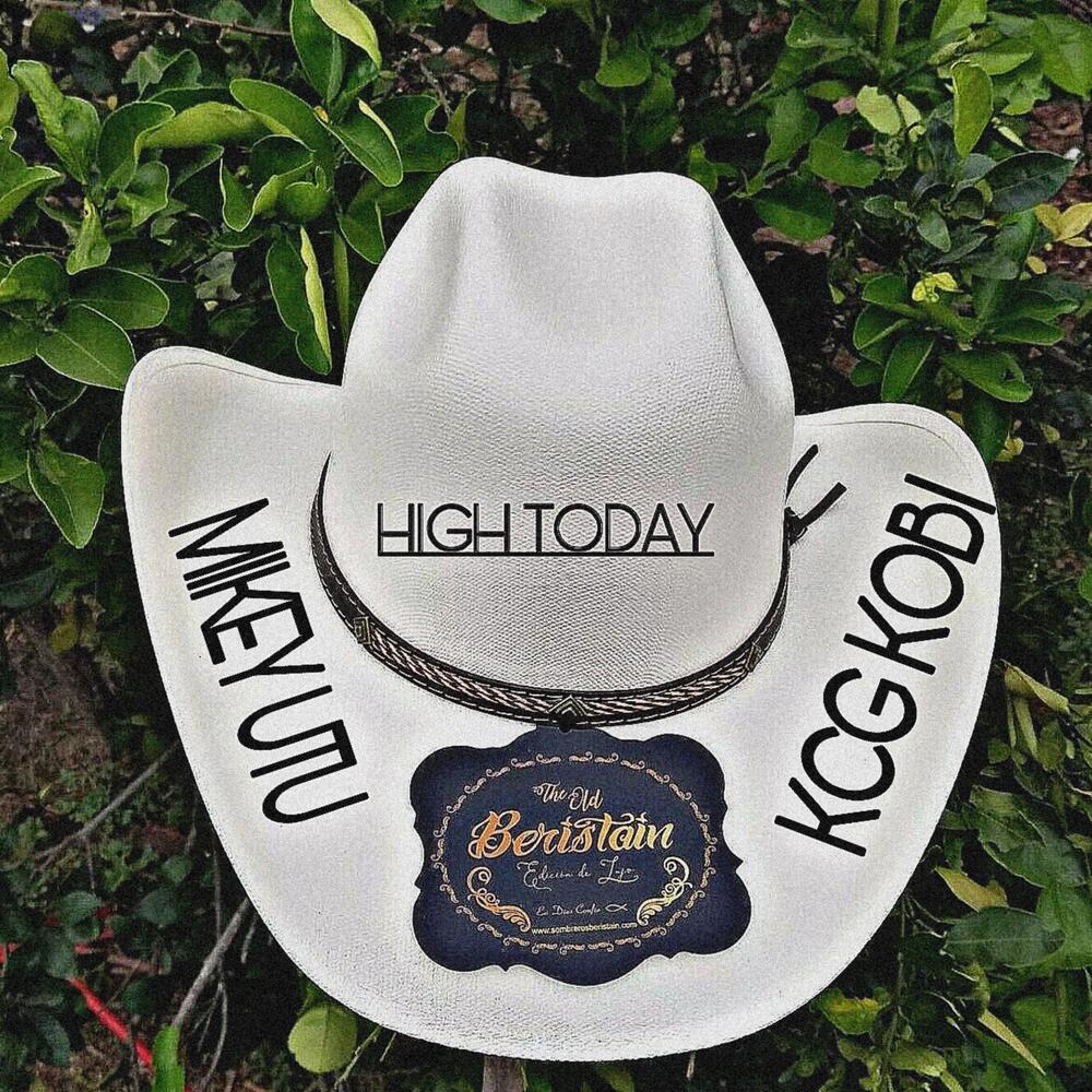 H I G H T O D A Y (Explicit)