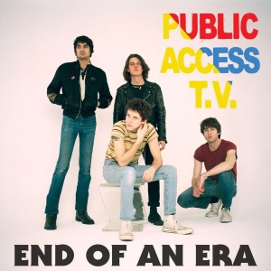 Public Access T.V.的專輯End of an Era