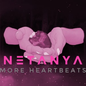 收聽netanya的More Heartbeats歌詞歌曲