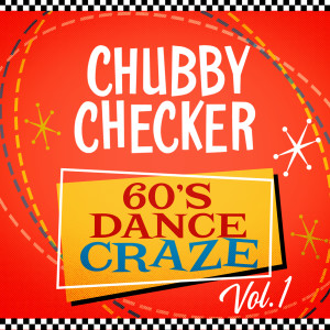 Album 60's Dance Craze Vol. 1 from Chubby Checker