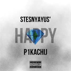 Dengarkan lagu Happy (Explicit) nyanyian STESNYAYUS' dengan lirik