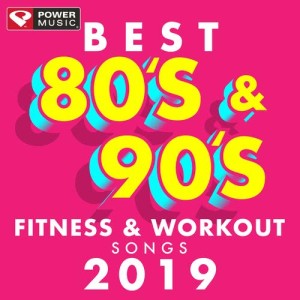 Power Music Workout的專輯Best 80's & 90's Fitness & Workout Songs 2019 (Non-Stop Workout Mix)