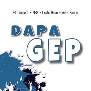 收聽24 Concept的Dapa Gep歌詞歌曲