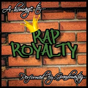 Grandmastaz的專輯Rap Royalty (Explicit)