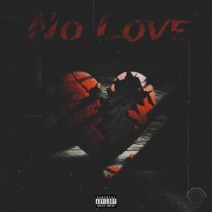 ดาวน์โหลดและฟังเพลง No Love (Explicit) พร้อมเนื้อเพลงจาก 2Geeked