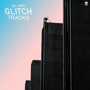 Album All New Glitch Tracks from 