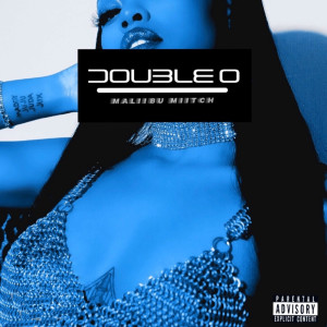 Maliibu Miitch的專輯Double O (Explicit)