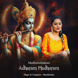 Album Madhurashtakam Adharam Madhuram from Shuchismita