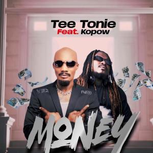 收聽Tee Tonie的Money (feat. Kopow)歌詞歌曲