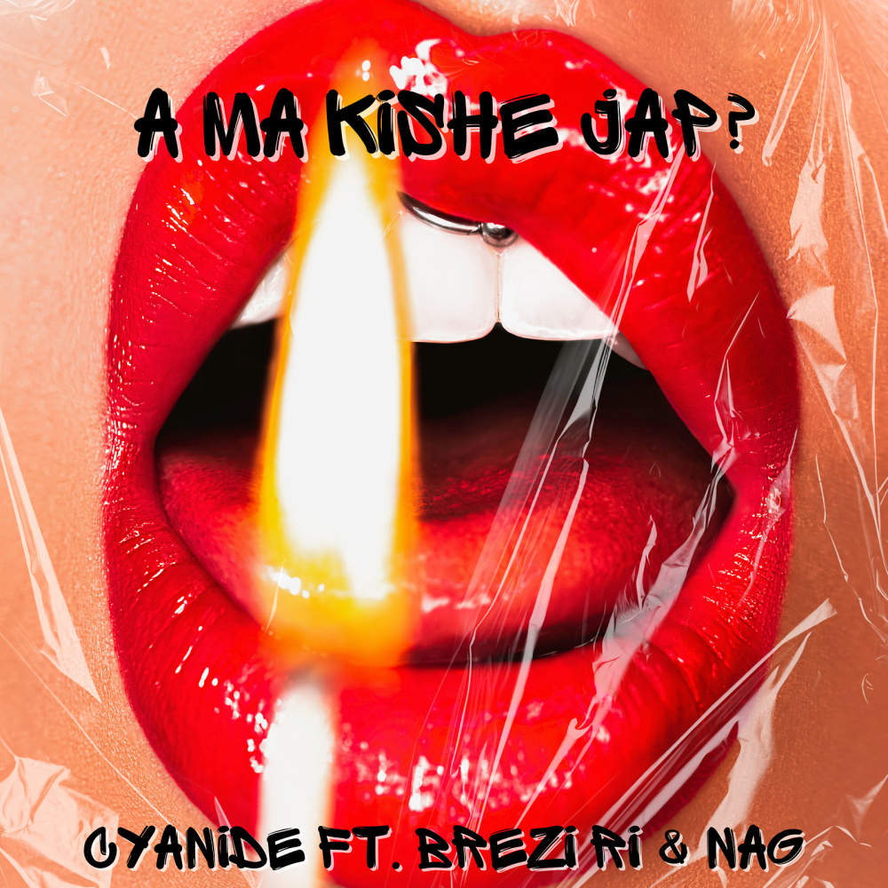 A Ma Kishe Jap? (Explicit)