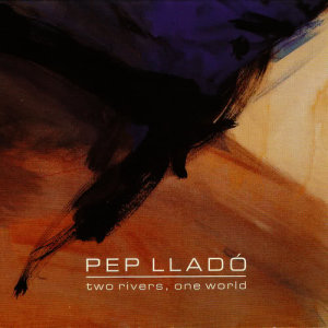 ดาวน์โหลดและฟังเพลง Riera amunt พร้อมเนื้อเพลงจาก Pep Lladó