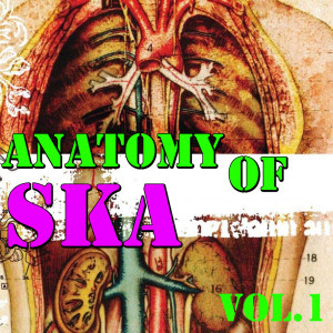 Various Artists的專輯Anatomy Of Ska, Vol.1