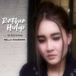ดาวน์โหลดและฟังเพลง Rintihan Hidup พร้อมเนื้อเพลงจาก Nella Kharisma