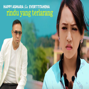 收聽Happy Asmara的Rindu Yang Terlarang歌詞歌曲