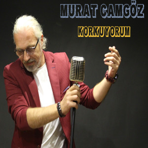Dengarkan Korkuyorum lagu dari Murat Camgöz dengan lirik