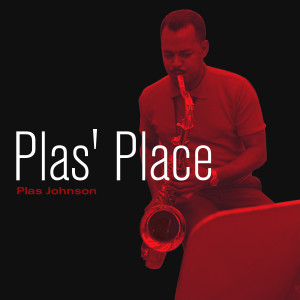 Plas Johnson的專輯Plas' Place