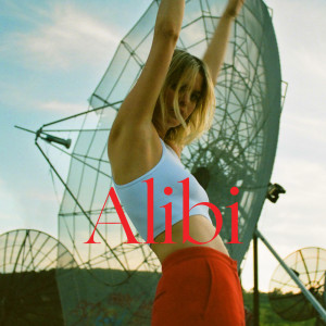 ดาวน์โหลดและฟังเพลง Alibi พร้อมเนื้อเพลงจาก Eli Rose
