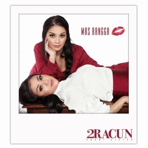 Album Single- Mas Rangga oleh 2 Racun