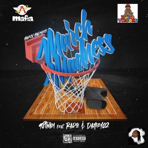 Album March Madness (feat. Rado 102 & Dame 102) from 98twan