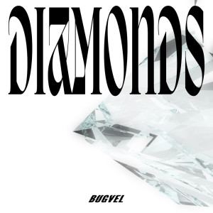 Diamonds dari BUGVEL