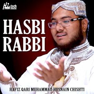 ดาวน์โหลดและฟังเพลง Hasbi Rabbi พร้อมเนื้อเพลงจาก Hafiz Qari Muhammad Husnain Chishti