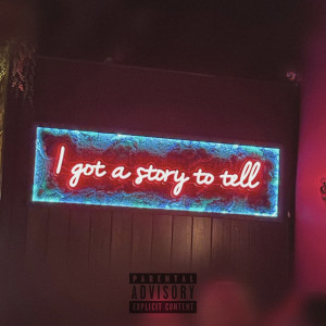 Album I Got a Story to Tell (Explicit) from It's Mo