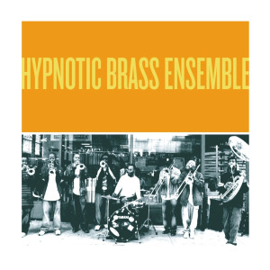 收听Hypnotic Brass Ensemble的Reggae歌词歌曲