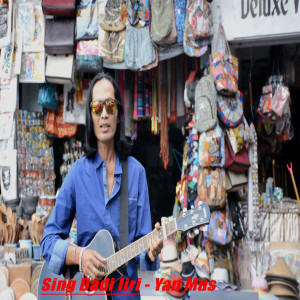 Dengarkan Sing Dadi Iri lagu dari Yan Mus dengan lirik