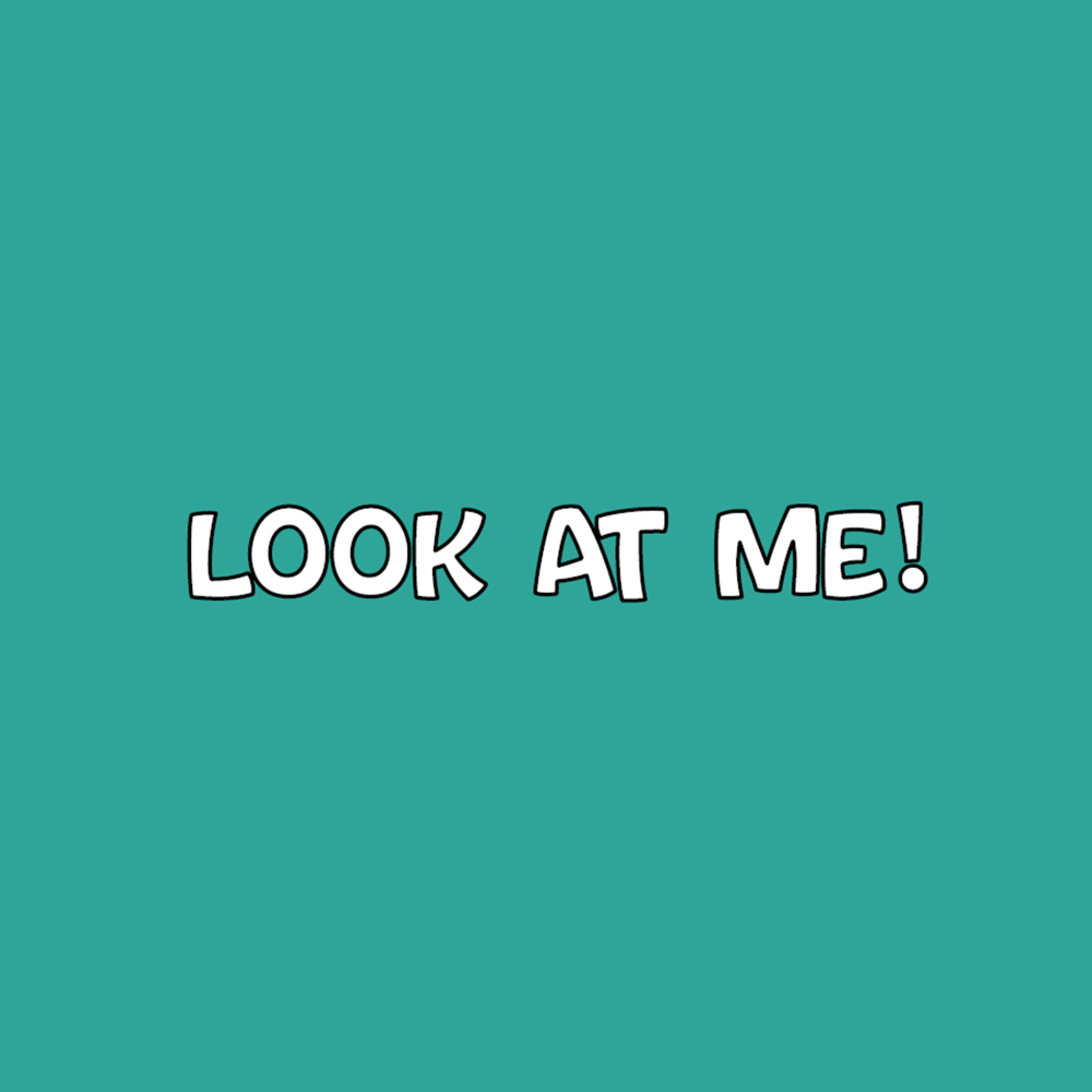LOOK AT ME