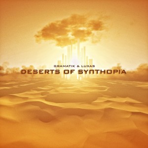 Gramatik的專輯Deserts Of Synthopia