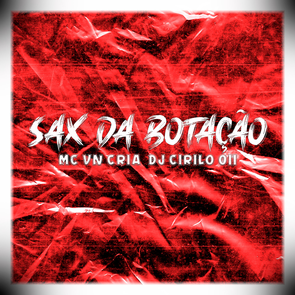 Sax da Botação (Explicit)